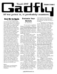Gadfly  Here We Go Again Yes, as you may have surmised by now, this is indeed another issue of Gadfly, Benet’s best independent newspaper. We’ve got some great topics, and some good debate going.