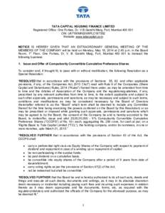 TATA CAPITAL HOUSING FINANCE LIMITED Registered Office: One Forbes, Dr. V.B.Gandhi Marg, Fort, MumbaiCIN: U67190MH2008PLC187552 Website: www.tatacapital.com NOTICE IS HEREBY GIVEN THAT AN EXTRAORDINARY GENERAL M