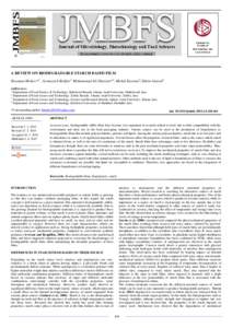 A REVIEW ON BIODEGRADABLE STARCH BASED FILM Hooman Molavi*1 , Somayyeh Behfar2, Mohammad Ali Shariati*3, Mehdi Kaviani4,Shirin Atarod2 Address(es): 1 Department of Food Science & Technology, Sahrekord Branch, Islamic Aza