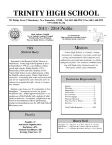 TRINITY HIGH SCHOOL 581 Bridge Street  Manchester, New Hampshire 03104  Tel[removed]  Fax: ([removed]www.trinity-hs.org[removed]Profile Denis Mailloux, Principal
