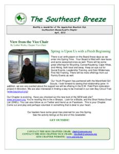 The Southeast Breeze Monthly e-newsletter of the Appalachian Mountain Club Southeastern Massachusetts Chapter April, 2012  View from the Vice Chair