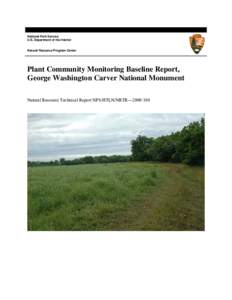 National Park Service U.S. Department of the Interior Natural Resource Program Center  Plant Community Monitoring Baseline Report,