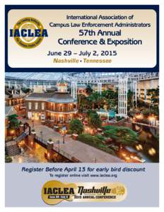 International Association of Campus Law Enforcement Administrators 57th Annual Conference & Exposition June 29 – July 2, 2015