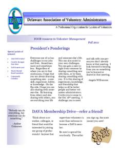 Delaware Association of Volunteer Administrators D AVA N ewsle tt er YOUR resource to Volunteer Management Fall 2011