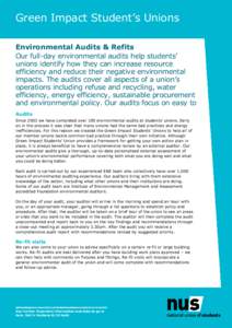 Green Impact Student’s Unions Environmental Audits & Refits Our full-day environmental audits help students’ unions identify how they can increase resource efficiency and reduce their negative environmental impacts. 