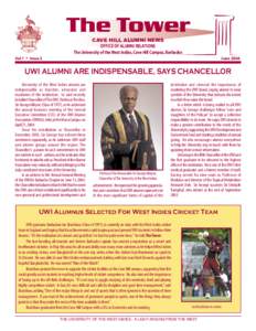 The Tower CAVE HILL ALUMNI NEWS OFFICE OF ALUMNI RELATIONS The University of the West Indies, Cave Hill Campus, Barbados Vol 1