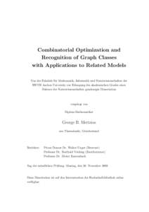 Combinatorial Optimization and Recognition of Graph Classes with Applications to Related Models