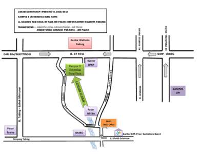 LOKASI UJIAN TAHAP I PMB STIS TAKAMPUS II UNIVERSITAS BUNG HATTA KE KAMPUS UNAND  TRANSPORTASI : ANGKOT KUNING JURUSAN TABING –AIR PACAH