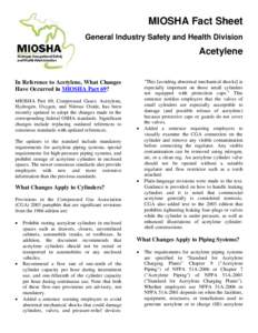 MIOSHA Fact Sheet General Industry Safety and Health Division Acetylene  In Reference to Acetylene, What Changes
