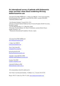 An international survey of patients with thalassemia major and their views about sustaining life-long desferrioxamine use Alexandra Ward PhD MRPharmS1, J. Jaime Caro MDCM1,2, Traci Craig Green BA1, Krista Huybrechts MS1,