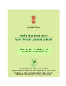 , Vol. - 06, No. – 10, October 01, 2012 GOVERNMENT OF INDIA  Plant Variety Journal of India, Vol. 06, No. 10