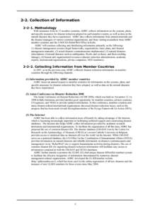 2. Collection and Distribution of Information[removed]Collection of Information[removed]Methodology With assistance from its 27 member countries, ADRC collects information on the systems, plans, and specific measures for di