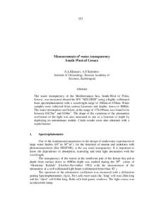 253  Measurements of water transparency South-West of Greece S.A.Khanaev, A.F.Kuleshov Institute of Oceanology, Russian Academy of