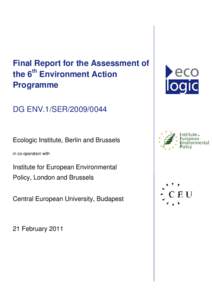 Impact assessment / Environmental governance / Environmental policy / Environmental social science / Environmentalism / Directorate-General for the Environment / European Union / Environment / Sustainability / Earth