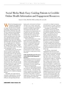P r a c t i c a l  p o i n t e r s Social Media Made Easy: Guiding Patients to Credible Online Health Information and Engagement Resources