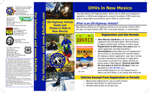 Off-Highway Vehicle Program NM Dept of Game and Fish PO Box[removed]Santa Fe, NM[removed]www.B4uRide.com http://www.wildlife.state.nm.us