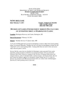 STATE OF DELAWARE  DEPARTMENT OF SAFETY AND HOMELAND SECURITY DIVISION OF GAMING ENFORCEMENT 655 BAY ROAD BLUE HEN MALL CORPORATE CENTER -- SUITE A1