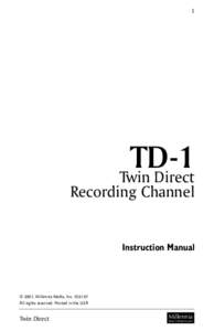   TD-1 Twin Direct  Recording Channel