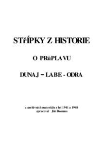 STřÍPKY Z HISTORIE O PRůPLAVU DUNAJ ­ LABE - ODRA