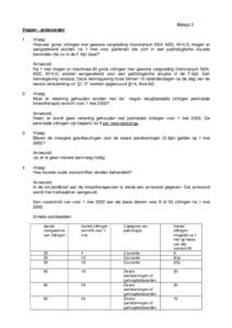Bijlage 3 Vragen - antwoorden 1. Vraag: Hoeveel ‘grote’ zittingen met gewone vergoeding (honorarium M24, M22, M14,5) mogen er