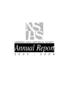 NEBRASKA STATE HISTORICAL SOCIETY Annual Report[removed]
