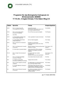 Universität Karlsruhe (TH)  Programm für das Biologische Kolloquium im Wintersemester:15 Uhr, Criegée-Hörsaal, Fritz-Haber-Weg 2-6
