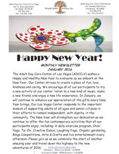 Adult Day Care Center of Henderson  .Adult Day Care Center of Las Vegas 1201 Nevada State Drive Henderson, NV 89002
