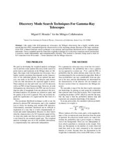 Discovery Mode Search Techniques For Gamma-Ray Telescopes Miguel F. Morales† for the Milagro Collaboration † Santa  Cruz Institute for Particle Physics, University of California, Santa Cruz, CA 95064