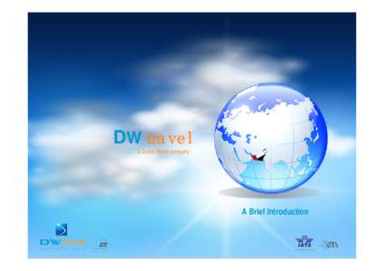 DW travel a Dubai World company A Brief Introduction  About Us