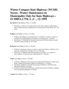 Missouri Route 30 / U.S. Route 220 / Massachusetts Route 2 / U.S. Route 65 / U.S. Route 136 / Unconstructed state highways in California / Former state routes in Arizona / Transportation in the United States / Maine State Route 9 / U.S. Route 5