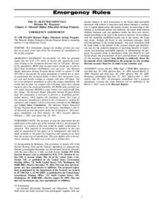 Emergency Rules Title 15—ELECTED OFFICIALS Division 50—Treasurer Chapter 4—Missouri Higher Education Savings Program  income thereon, in such investments as the board shall reasonably