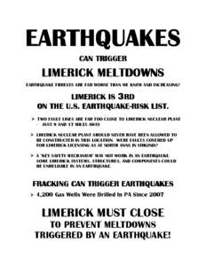 EARTHQUAKES CAN TRIGGER LIMERICK MELTDOWNS EARTHQUAKE THREATS ARE FAR WORSE THAN WE KNEW AND INCREASING!