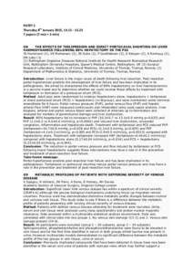 PATEY	
  2	
   Thursday	
  8th	
  January	
  2015,	
  14.15	
  -­‐	
  15.25	
   7	
  papers	
  (7	
  min	
  +	
  3	
  min)	
     O8 THE EFFECTS OF TERLIPRESSIN AND DIRECT PORTOCAVAL SHUNTING ON LIVER