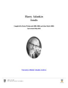 Harry Adaskin fonds Compiled by Erwin Wodarczak (2000, 2006) and Alan Doyle (2002)