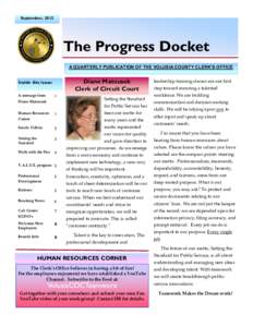 September, 2012  The Progress Docket A QUARTERLY PUBLICATION OF THE VOLUSIA COUNTY CLERK’S OFFICE  Diane Matousek