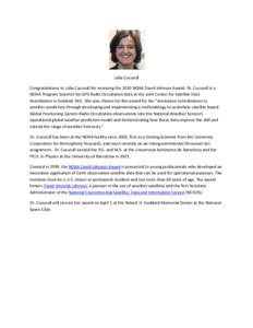 Lidia Cucurull Congratulations to Lidia Cucurull for receiving the 2010 NOAA David Johnson Award. Dr. Cucurull is a NOAA Program Scientist for GPS Radio Occultation data at the Joint Center for Satellite Data Assimilatio