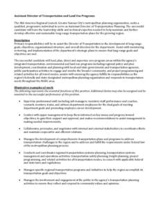 Assistant Director of Transportation and Land Use Programs The Mid-America Regional Council, Greater Kansas City’s metropolitan planning organization, seeks a qualified, progressive individual to serve as Assistant Dir