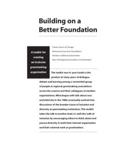 Building on a Better Foundation Donors Forum of Chicago A toolkit for creating