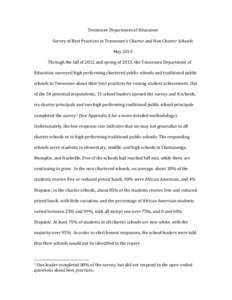 Tennessee Department of Education Survey of Best Practices in Tennessee’s Charter and Non Charter Schools May 2013 Through the fall of 2012 and spring of 2013, the Tennessee Department of Education surveyed high perfor