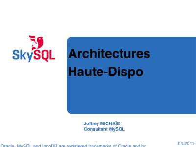 Architectures Haute-Dispo Joffrey MICHAÏE Consultant MySQL[removed]