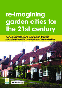 re-imagining garden cities for the 21st century benefits and lessons in bringing forward comprehensively planned new communities