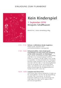 einladung zum filmabend  Kein Kinderspiel 1. September 2016 Kinepolis Schaffhausen Eintritt frei | Keine Anmeldung nötig