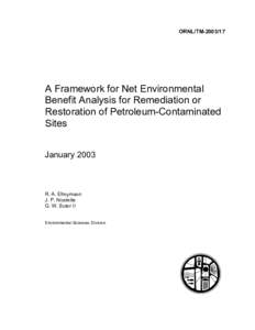 ORNL/TM[removed]A Framework for Net Environmental Benefit Analysis for Remediation or Restoration of Petroleum-Contaminated Sites