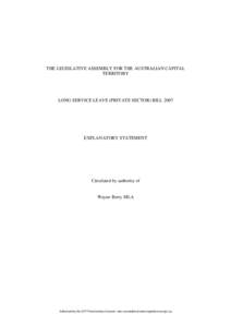 THE LEGISLATIVE ASSEMBLY FOR THE AUSTRALIAN CAPITAL TERRITORY LONG SERVICE LEAVE (PRIVATE SECTOR) BILL[removed]EXPLANATORY STATEMENT