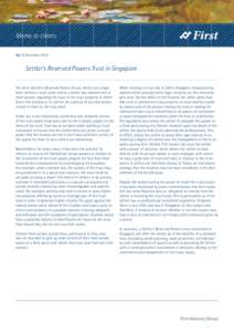 Memo to clients Nr. 3 December 2012 Settlor’s Reserved Powers Trust in Singapore The term «Settlor’s Reserved Powers Trust», whilst not a legal term, defines a trust under which a settlor has retained one or