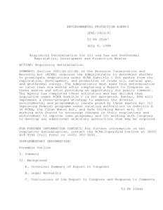 ENVIRONMENTAL PROTECTION AGENCY [FRL[removed]FR[removed]July 6, 1988 Regulatory Determination for Oil and Gas and Geothermal Exploration, Development and Production Wastes