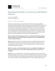 HTTP://VOICE.AIGA.ORG/  Stamping the Beatles: An Interview with Michael Johnson Written by Steven Heller Published on March 7, 2007.