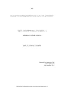 2005  LEGISLATIVE ASSEMBLY FOR THE AUSTRALIAN CAPITAL TERRITORY LIQUOR AMENDMENT REGULATION[removed]No 1) SUBORDINATE LAW SL2005-36