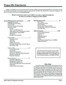 Table Of Contents 	 Included in this booklet is a list of the courses Hawai‘i Community College is planning to offer Spring 2014 for Hawai‘i Island. The list also specifies any prerequisites or corequisites required 