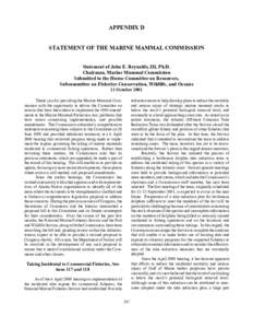 APPENDIX D STATEMENT OF THE MARINE MAMMAL COMMISSION Statement of John E. Reynolds, III, Ph.D. Chairman, Marine Mammal Commission